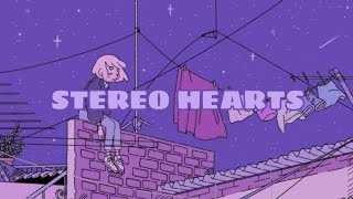 stereo hearts  lyrics  slowed + reverb
