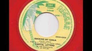 capital letters - smoking my ganja