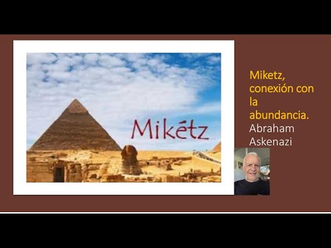 Abraham Askenazi - Miketz, Conexión con la abundancia
