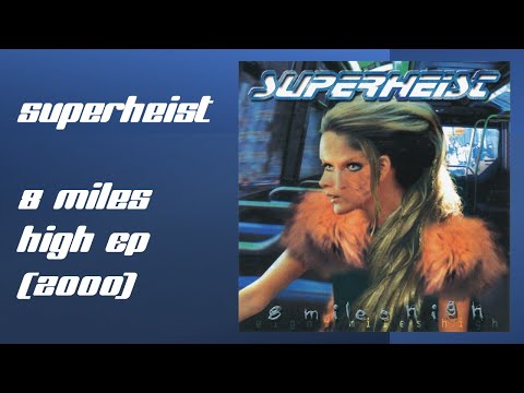 Superheist - 8 Miles High EP