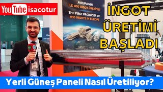 🌞Yerli Güneş Paneli Nasıl Üretiliyor? ✅İngot Teknolojisi Kalyon PV ♻️Prosumer Ex