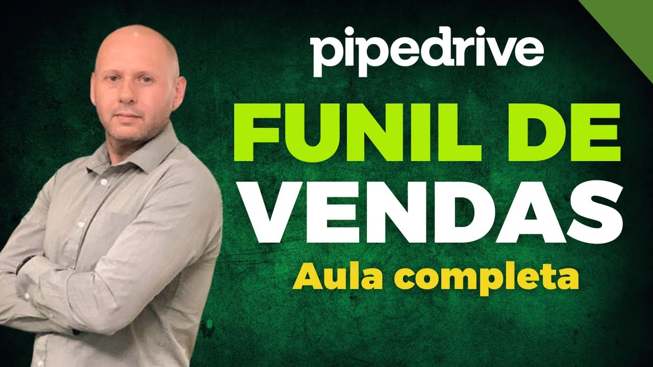 Como trabalhar com FUNIL DE VENDAS no PIPEDRIVE