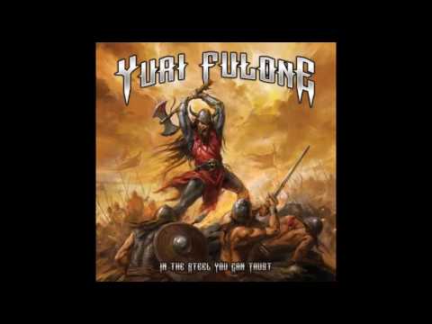 Yuri Fulone - In the Steel You Can Trust