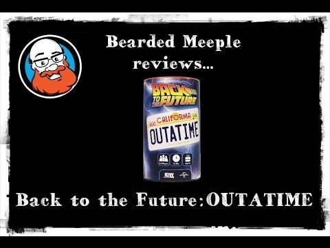 Bearded Meeple reviews : Back to the Future : OUTATIME