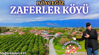 PORTAKAL BAHÇELERİ İÇİNDE YAŞAM | KÖYCEĞİZ ZAFERLER KÖYÜ | EV ARSA FİYATLARI