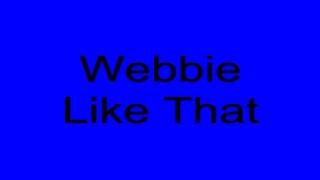 Webbie - Like That