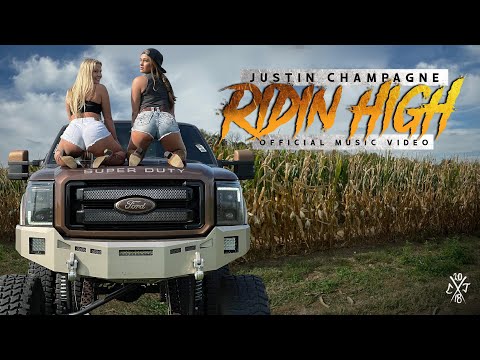 Justin Champagne -  Ridin High (Official Music Video)