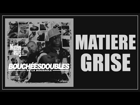 [2004] Bouchées Doubles - Matière Grise (Official Audio)