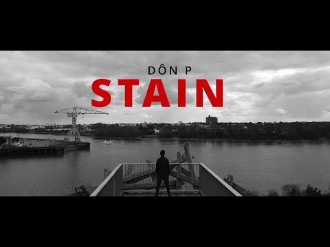 Dôn P - Universal Soldiers #5 "Stain" (Clip officiel)