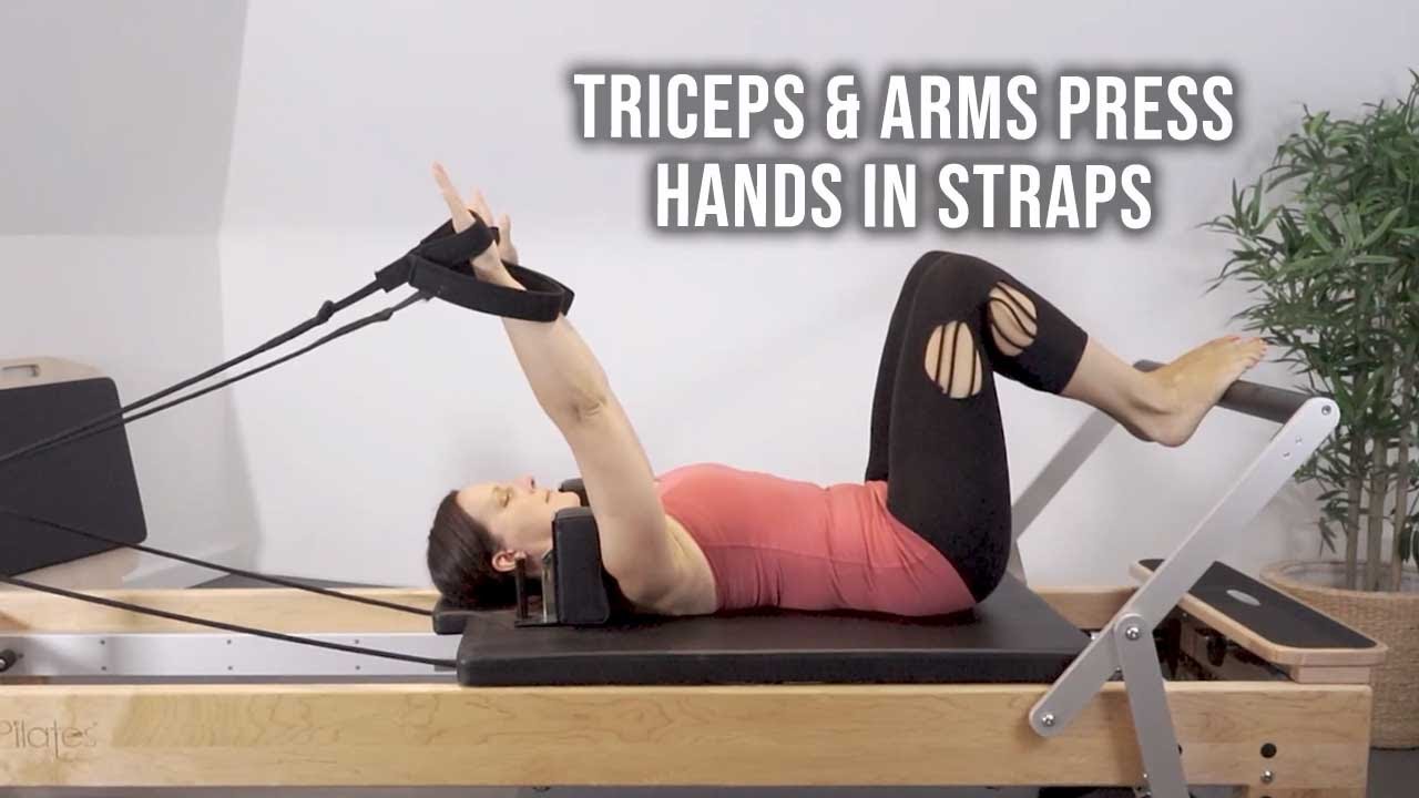 Triceps & Arms Press - Hands In Straps Pilates Reformer