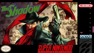 The Shadow - Unreleased SNES Game - Longplay