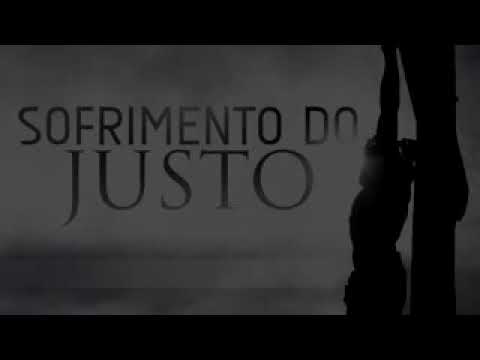O SOFRIMENTO DO JUSTO - pastor paulo junior