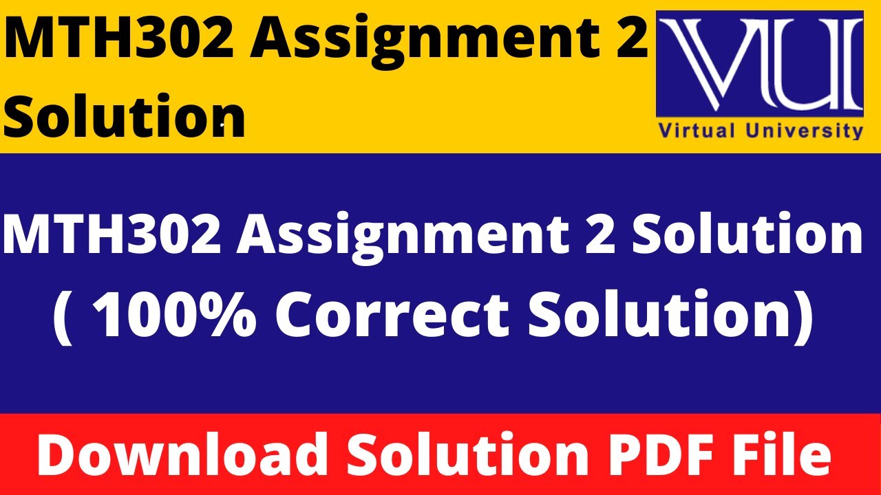 mth302 assignment 2 solution 2023 || Download File in  PDF