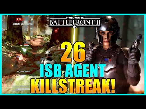 Star Wars Battlefront 2 - ISB Agent 26 Killstreak / Gameplay!