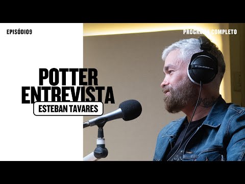 ESTEBAN TAVARES (Músico) no🎙️@potterentrevista