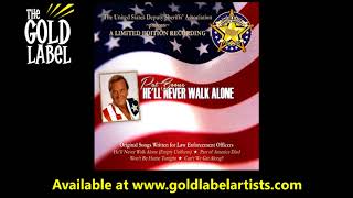 Pat Boone He’ll Never Walk Alone (Original Songs for Law Enforcement)