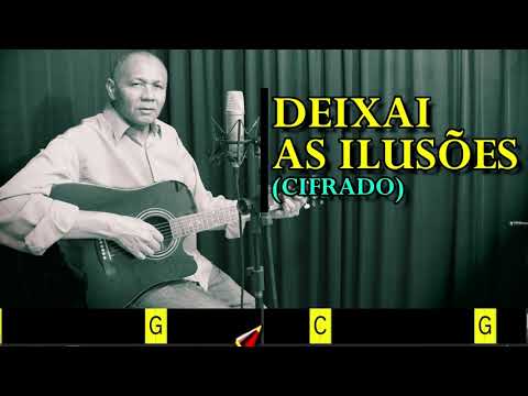 DEIXAI AS ILUSÕES - 203 . HARPA CRISTÃ - (CIFRADO) - Carlos José
