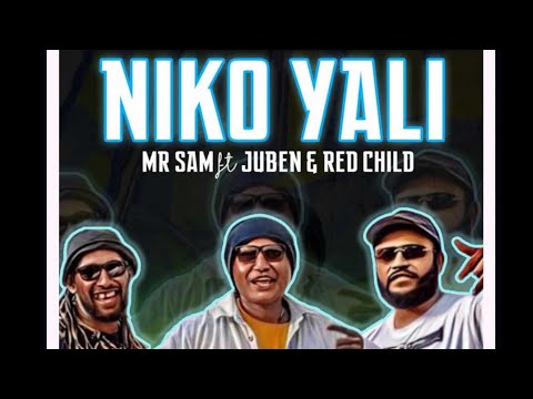 NIKO YALI - MR.SAM ft JuBen & RedChild (Official Audio)