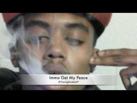 YoungAnatomY-Imma Get My Peace