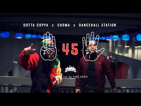 Dotta Coppa x Choma x Dancehall Station - 45 [Official Video]