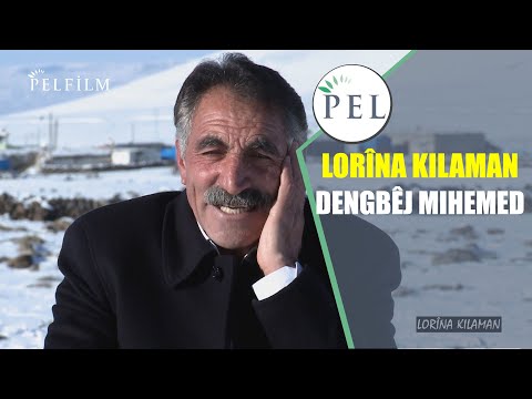 LORÎNA KILAMAN - QERS / DENGBÊJ MIHEMED