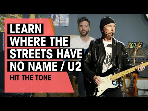 Hit the Tone | Where the Streets Have No Name by U2 (The Edge) | Ep. 111 | Thomann