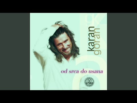 Nije Nam Se Dalo - Goran Karan