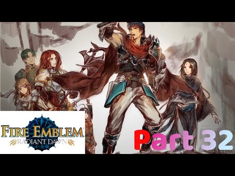 Fire Emblem: Radiant Dawn let's play part 32