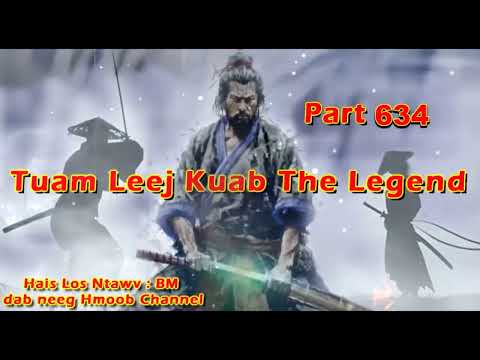 Tuam Leej Kuab The Hmong Shaman Warrior (Part 635)
