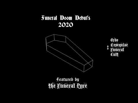 Funeral Doom Debut's of 2020 Pt. I - The Plague Year
