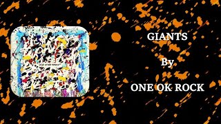 One Ok Rock - Giants || Lyrics