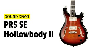 Video thumbnail for PRS SE Hollowbody II - Sound Demo (no talking) by Guitar Bonedo