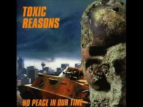 Toxic Reasons - No Peace In Our Time (Full Album)