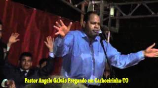 preview picture of video 'Pastor Angelo Galvão Pregando no Dia do Evangélico de Cachoeirinha'