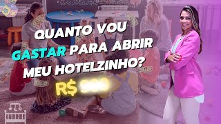 Quanto preciso para montar meu Hotelzinho Infantil?
