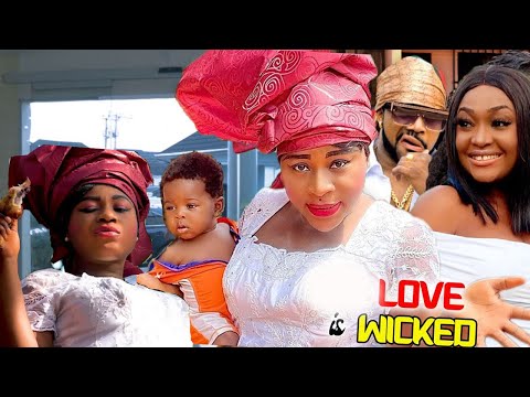 LOVE IS WICKED (9&10  SEASON FINALE) - Destiny Etiko New Movie 2022 Latest Nigerian Nollywood Movie.