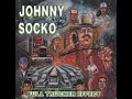 01 •  Johnny Socko - Half Your Brain & She's Righteous  (Demo Length Versions)