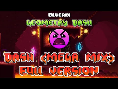 Dash (Mega Mix) | (Dash XXL Official Song) | Geometry Dash