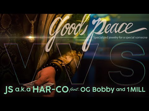 - VVS (Good Peace) - J.S aka HAR-CO & OG BOBBY & 1 MILL (Prod. by NINO)  [Official Music Video]
