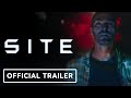 SITE Official Trailer 2025