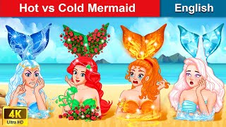 Hot vs Cold Mermaid (Ariel Part 6) 👸 Bedtime stories 🌛 Fairy Tales For Teenagers | WOA Fairy Tales