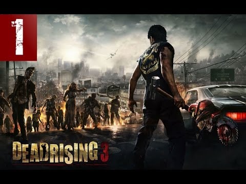 Dead Rising 3 - Walkthrough - Part 1 - Zombie Fun | CenterStrain01