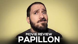 Papillon (2017) - Movie Review - (No Spoilers) video