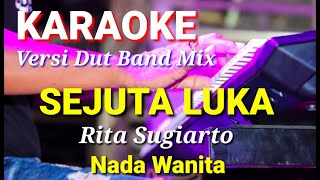 Download lagu SEJUTA LUKA - Rita Sugiarto | Karaoke dut band mix nada wanita | Lirik mp3