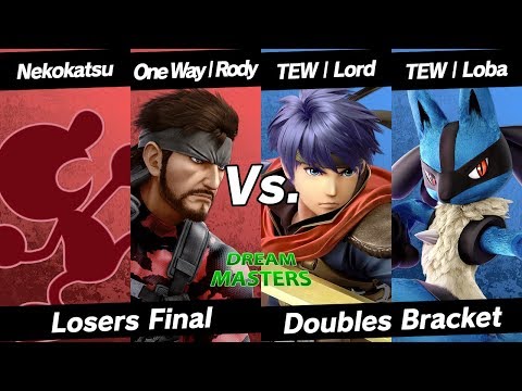 Dream Masters ~ Nekokatsu & One Way | Rody vs. TEW | Lord & TEW | Loba ~ Losers Final