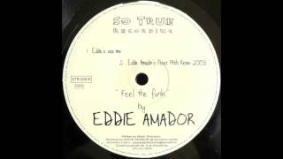 Eddie Amador - Feel The Funk (Eddie A's Fever Pitch Remix 2003) - Black Shampoo!