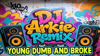 Download lagu DISCO BUDOTS - YOUNG DUMB AND BROKE | DjArkie Remix mp3