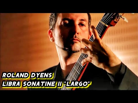 Roland Dyens - Libra Sonatine "Largo" - Enea Leone
