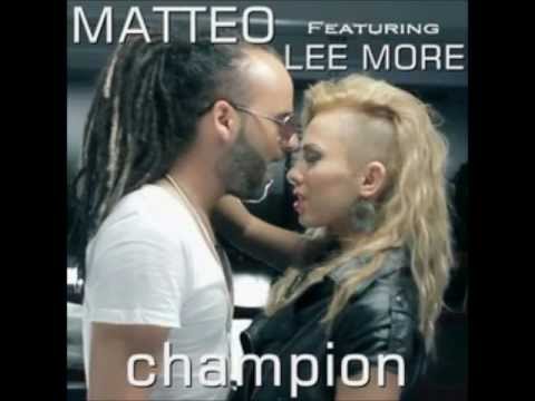 Matteo Feat Lee More - Champion