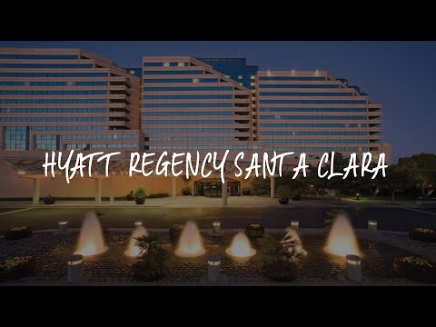 Hyatt Regency Santa Clara Review - Santa Clara , United States of America